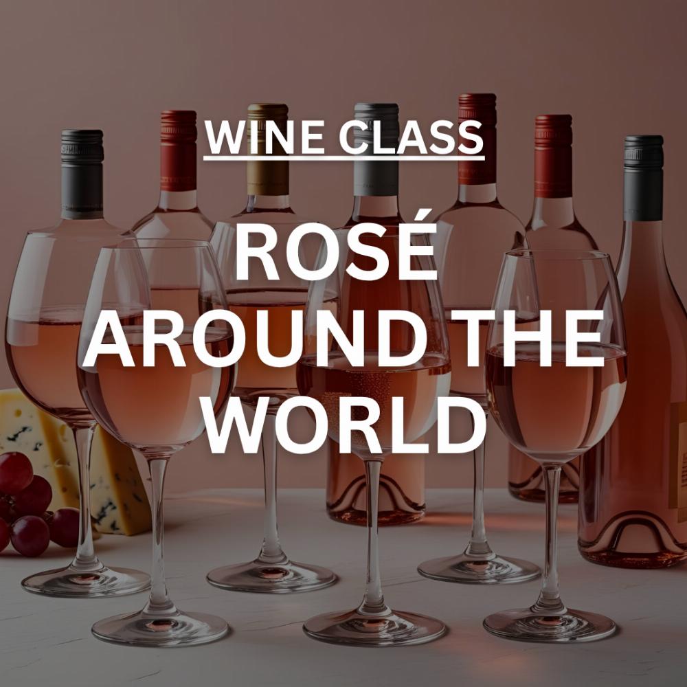 67 Wine Class: Rosé around the World June 25 6-7:30PM