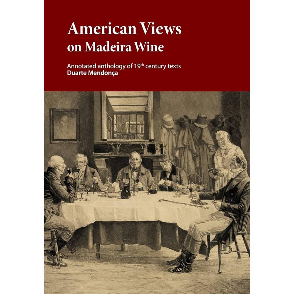 American Views on Madeira BOOK by Duarte Miguel Barcelos Mendonca